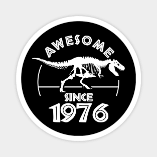 Awesome Since 1976 Magnet